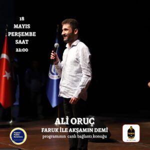 Ali Oruç, 18 Mayıs Perşembe Saat 22:00`da Yağmur FM`de