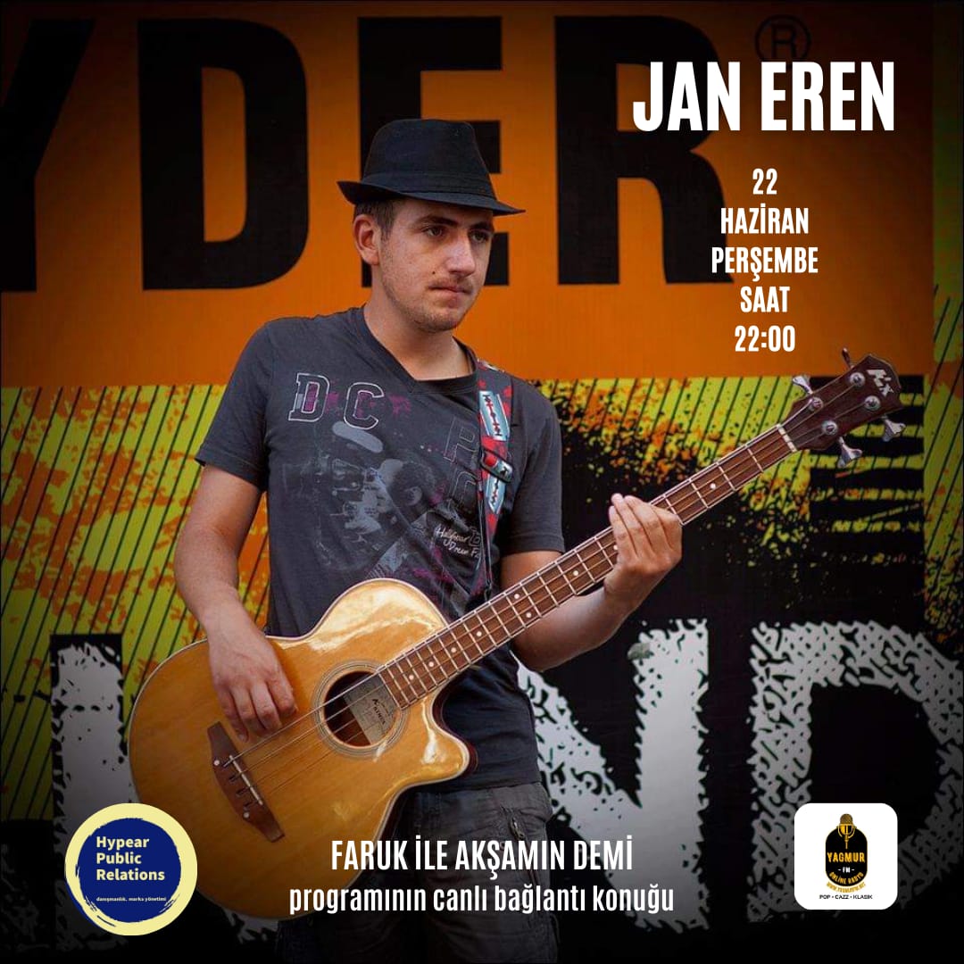 Jan Eren, 22 Haziran Perşembe Saat 22:00`da Yağmur FM`de